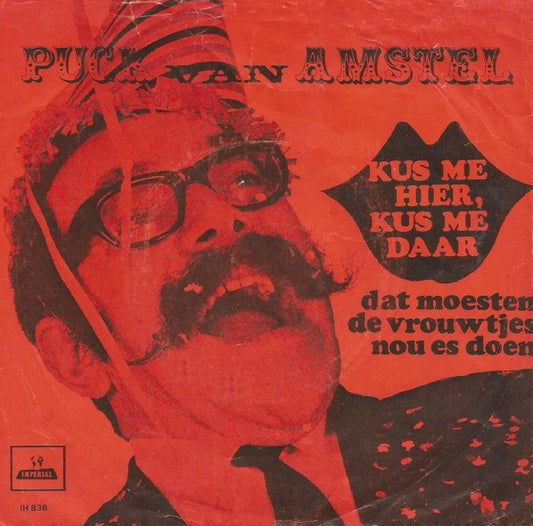 Puck van Amstel - Kus Me Hier Kus Me Daar 02375 Vinyl Singles Goede Staat