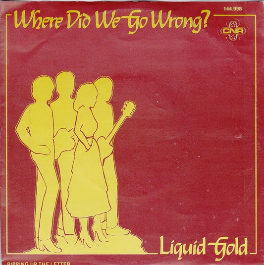 Liquid Gold - Where Did We Go Wrong 11526 06497 27057 27784 Vinyl Singles Goede Staat