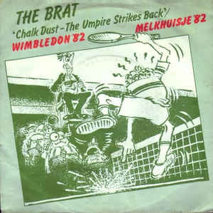 Brat - Chalk Dust - The Umpire Strikes Back 25524 Vinyl Singles Goede Staat