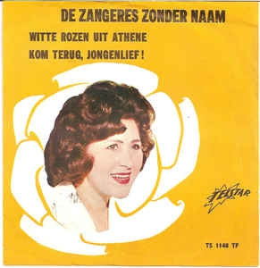 Zangeres Zonder Naam - Witte Rozen Uit Athene 17832 Vinyl Singles Goede Staat