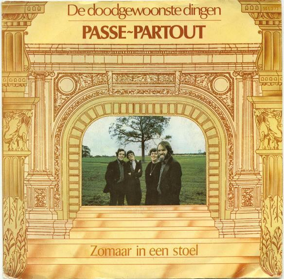 Passe-Partout - De Doodgewoonste Dingen 13636 Vinyl Singles Goede Staat