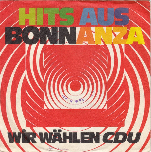 Various - Hits Aus Bonnanza Wir Wahlen CDU 11184 Vinyl Singles Goede Staat