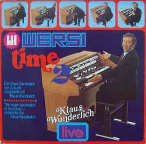 Klaus Wunderlich - Wersi Time 2 - Die Orgel-Generation Der Zukunft Vorgestellt Von Klaus Wunderlich (LP) 41721 Vinyl LP Goede Staat