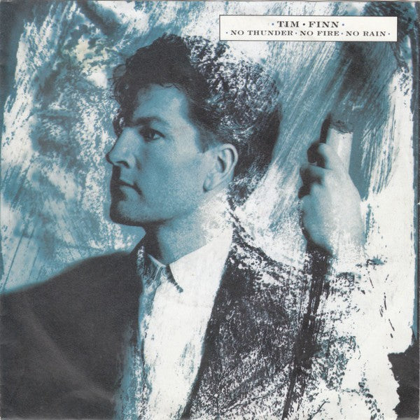 Tim Finn - No Thunder, No Fire, No Rain 22451 Vinyl Singles Goede Staat