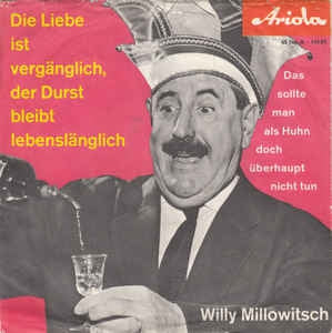 Willy Millowitsch - Die Liebe Ist Verganglich 11088 Vinyl Singles Goede Staat