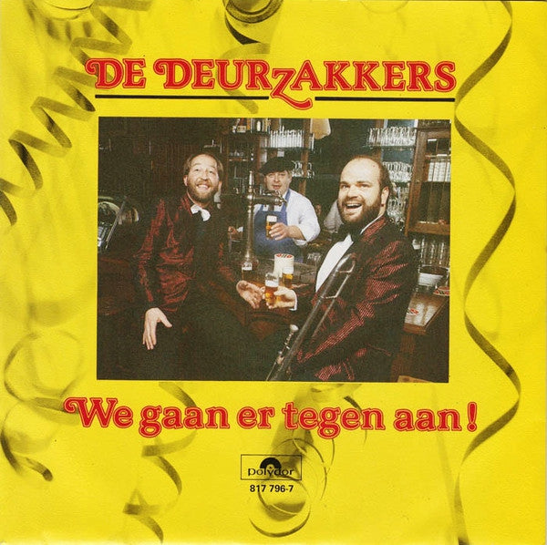 Deurzakkers - We Gaan Er Tegen Aan 28528 Vinyl Singles Goede Staat