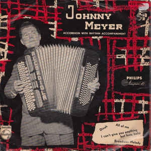 Johnny Meyer - Johnny Meyer Accordion With Rhythm Accompaniment (EP) 02140 (B) Vinyl Singles EP Goede Staat