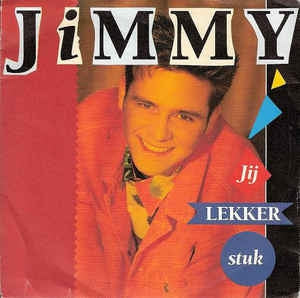 Jimmy - Jij Lekker Stuk 11264 Vinyl Singles Goede Staat