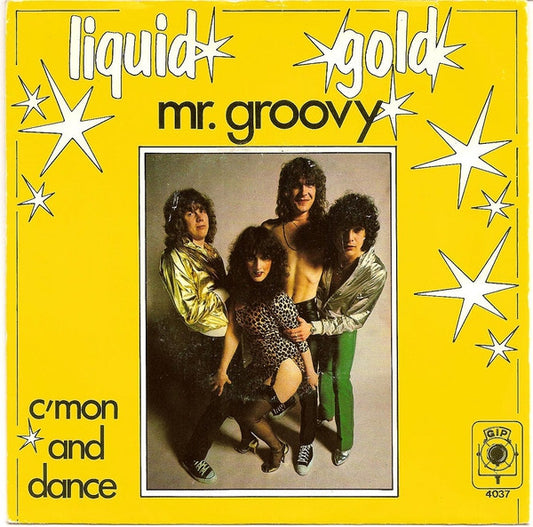 Liquid Gold - Mr. Groovy 11525 Vinyl Singles Goede Staat