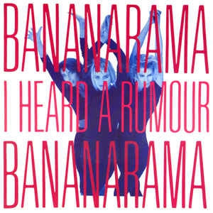 Bananarama - I Heard A Rumour 14037 Vinyl Singles Goede Staat