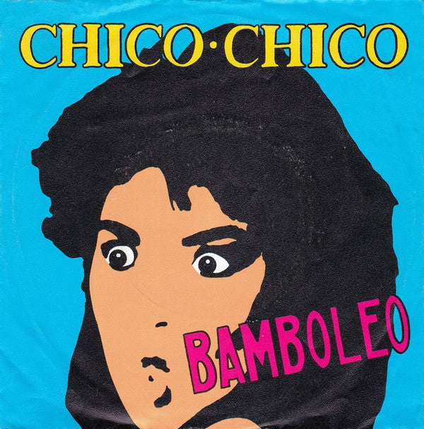 Chico Chico - Bamboleo 12918 Vinyl Singles Goede Staat