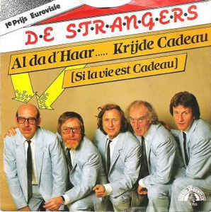 Strangers - Al Da D'Haar....Krijde Cadeau 11150 Vinyl Singles Goede Staat