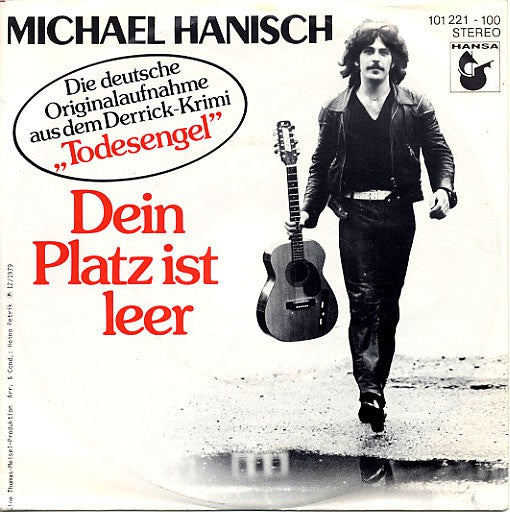 Michael Hanisch - Dein Platz Ist Leer 21597 Vinyl Singles Goede Staat