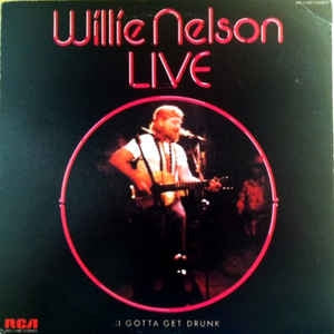 Willie Nelson - I Gotta Get Drunk-Live (LP) 43760 Vinyl LP Goede Staat