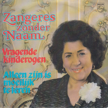 Zangeres Zonder Naam - Vragende Kinderogen 11243 14863  05809 28564 Vinyl Singles Goede Staat