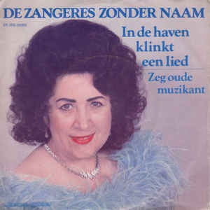 Zangeres Zonder Naam - In De Haven Klinkt Een Lied 15488 10396 13548 Vinyl Singles Goede Staat