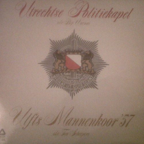 Utrechtse Politiekapel, Ulfts Mannenkoor '57 - Utrechtse Politiekapel (LP) 43558 Vinyl LP Goede Staat