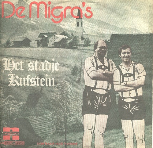 Migra's - Het Stadje Kufstein 06939 11015 17187 25423 30654 36768 Vinyl Singles Goede Staat