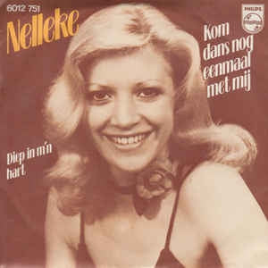 Nelleke - Kom Dans Nog Eenmaal Met Mij (B) Vinyl Singles B-Keus (B)