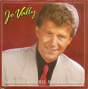 Jo Vally - Niemand Kan Mij Doen Geloven 11281 Vinyl Singles Goede Staat