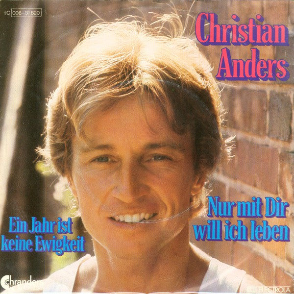 Christian Anders - Nur Mit Dir Will Ich Leben 21620 Vinyl Singles Goede Staat