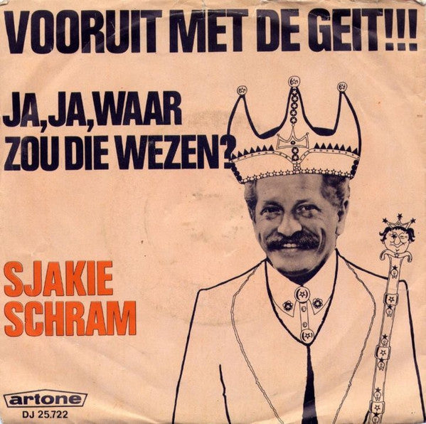 Sjakie Schram - Vooruit Met De Geit 13630 Vinyl Singles Goede Staat