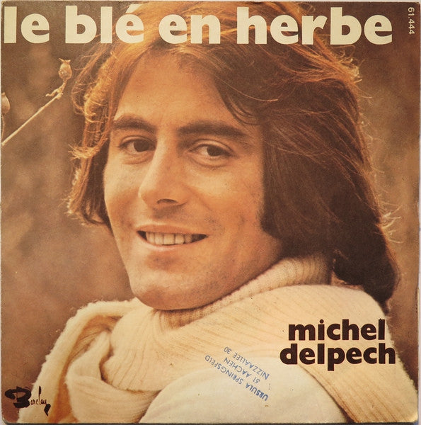 Michel Delpech - Le Ble En Herbe 11424 28140 Vinyl Singles Goede Staat