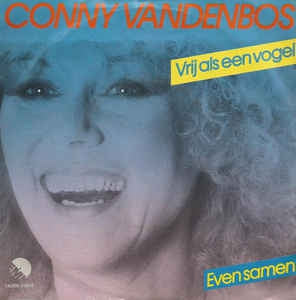 Conny Vandenbos - Vrij Als Een Vogel Vinyl Singles Goede Staat