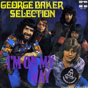 George Baker Selection - I'm On My Way 40191 Vinyl Singles Goede Staat