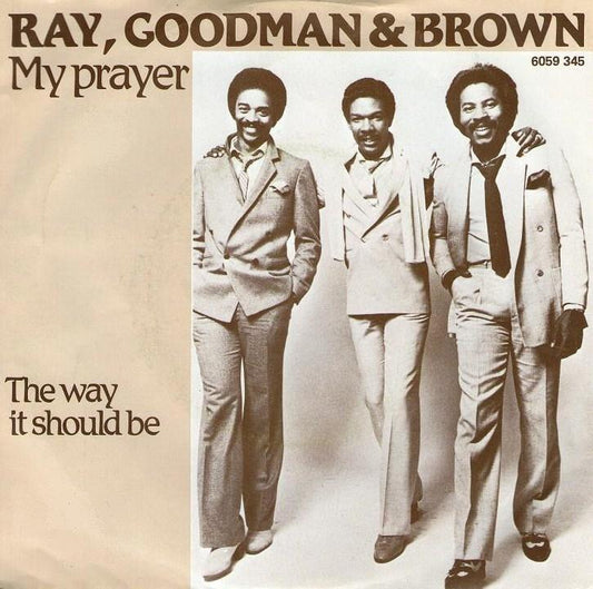 Ray Goodman & Brown - My Prayer 36798 Vinyl Singles Goede Staat