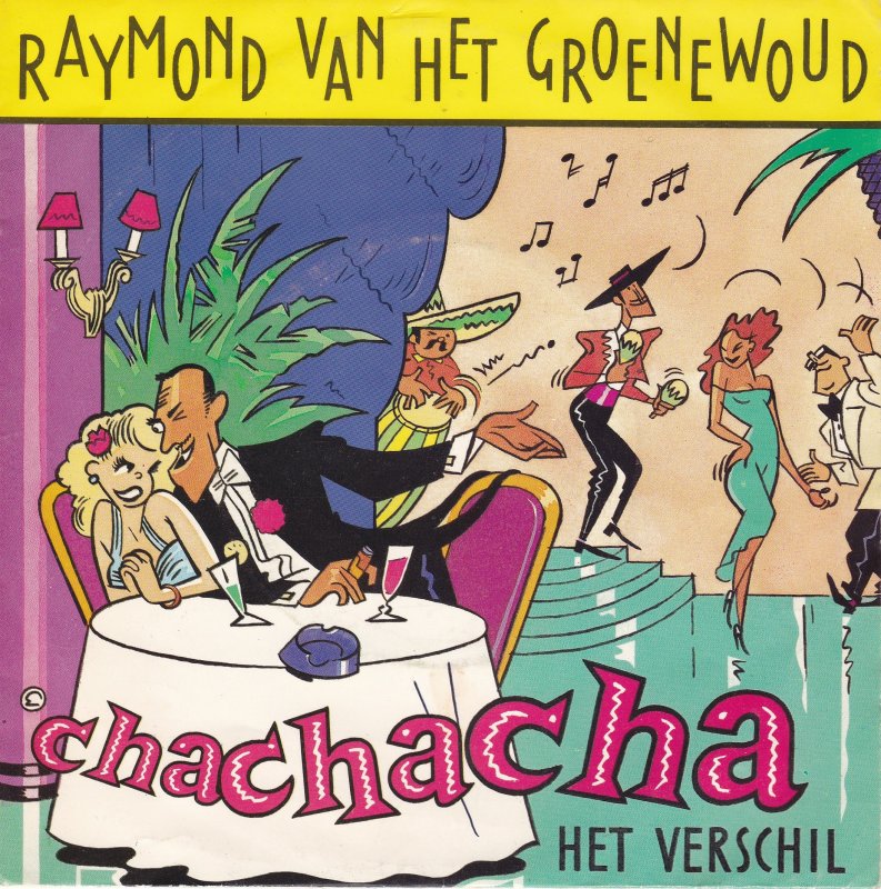 Raymond Van Het Groenewoud - Chachacha 29672 Vinyl Singles Goede Staat