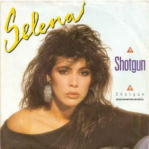 Selena - Shotgun 11624 15531 Vinyl Singles Goede Staat