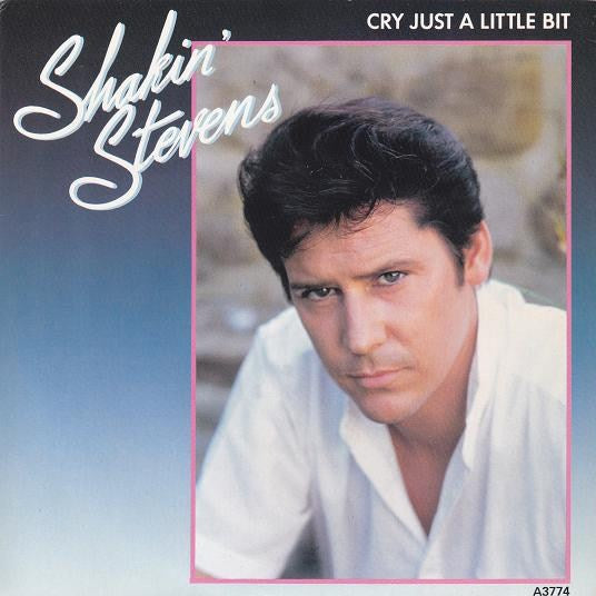 Shakin' Stevens - Cry Just A Little Bit 05952 Vinyl Singles Goede Staat