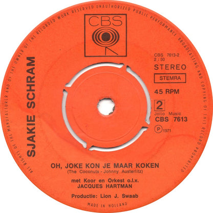 Sjakie Schram - 'K Heb Niks Gezien 16151 Vinyl Singles Hoes: Generic