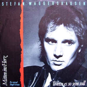 Stefan Waggershausen - Mitten Ins Herz 15037 Vinyl Singles Goede Staat