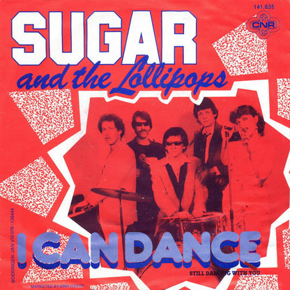 Sugar And The Lollipops - I Can Dance 09689 07701 05972 30698 Vinyl Singles Goede Staat