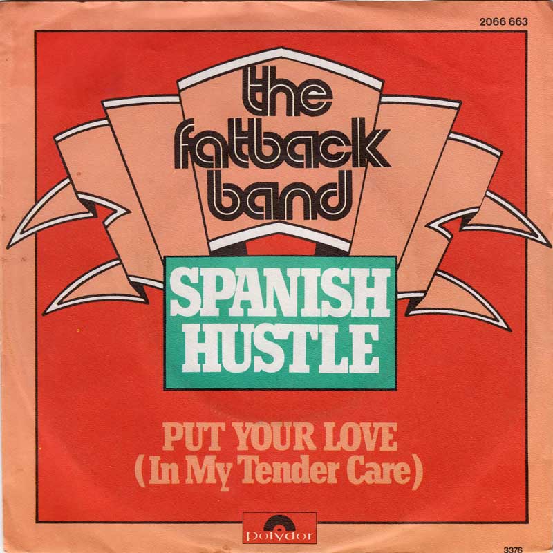 Fatback Band - Spanish Hustle 07960 Vinyl Singles Goede Staat