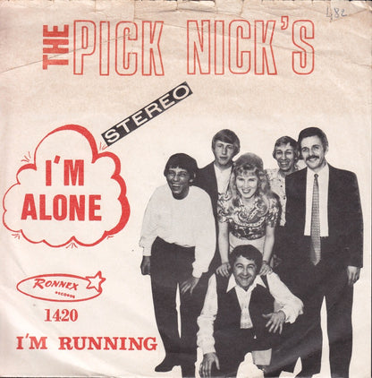 Pick Nick's - I'm Alone 29749 Vinyl Singles Goede Staat