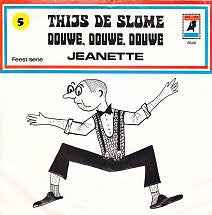 Thijs De Slome - Douwe Douwe Douwe 18777 Vinyl Singles Goede Staat