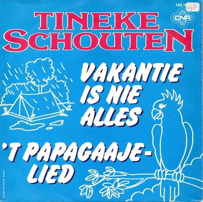 Tineke Schouten - Vakantie Is Nie Alles 11138 Vinyl Singles Goede Staat