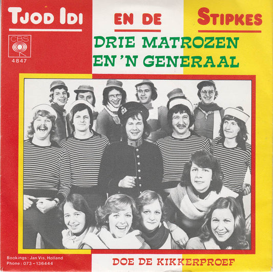 Tjot Idi En De Stipkes - Drie Matrozen En 'n Generaal 12438 Vinyl Singles Goede Staat