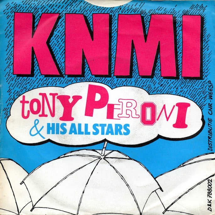 Tony Peroni & His All Stars - K.N.M.I. 10190 Vinyl Singles Goede Staat