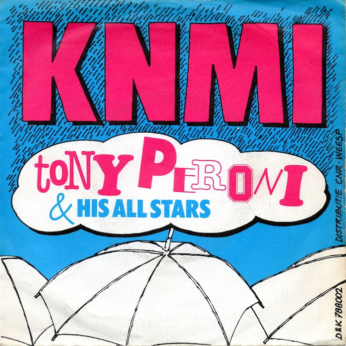 Tony Peroni & His All Stars - K.N.M.I. 10190 Vinyl Singles Goede Staat