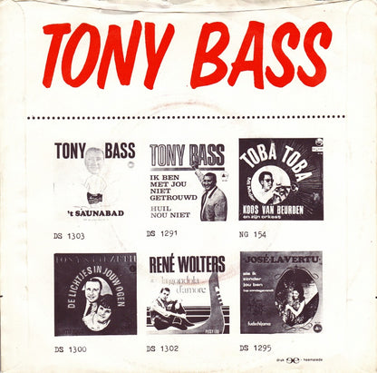 Tony Bass - Bij Ons Staat Op De Keukendeur 36474 Vinyl Singles Goede Staat