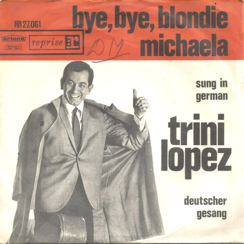 Trini Lopez - Bye Bye Blondie 09881 Vinyl Singles Goede Staat