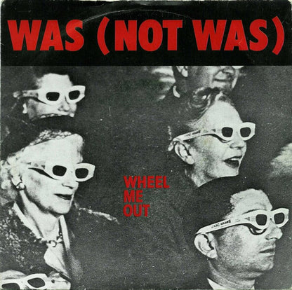 Was (Not Was) - Wheel Me Out 15049 Vinyl Singles Goede Staat