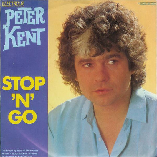 Peter Kent - Stop 'N Go 13245 28530 28609 Vinyl Singles Goede Staat