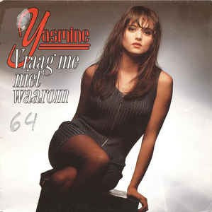 Yasmine - Vraag Me Niet Waarom 12345 Vinyl Singles Goede Staat