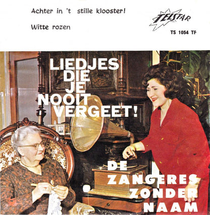 Zangeres Zonder Naam - Achter In 't Stille Klooster 28854 Vinyl Singles Goede Staat