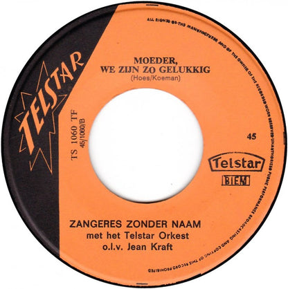 Zangeres Zonder Naam - Bloemen Aan Moeder 32733 Vinyl Singles Goede Staat